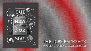 The JCPS Backpack - Waggener Senior Defense Walkthrough