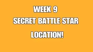 WEEK 9 SECRET BATTLE STAR LOCATION! - Fortnite Find the Secret Battle Star in Loading Screen 9