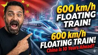 China&rsquo;s 600 km/h Floating Train SHOCKS the World | India vs China