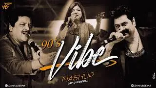 90's Vibe Mashup | Jay Guldekar | Udit Narayan | Kumar Sanu | Alka Yagnik