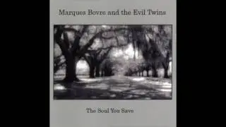 Brown Gravy Blues - Marques Bovre and the Evil Twins