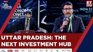 INDIA ECONOMIC CONCLAVE 2025 EPISODE 4 I UTTAR PRADESH
