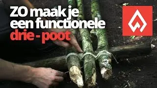 BUSHCRAFT: Driepoot maken | Dutch Outdoor Group