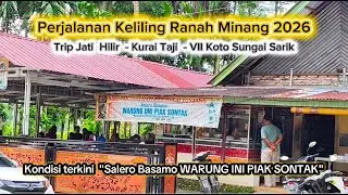 Perjalanan Keliling Ranah Minang 2026 || Perjalanan Jati Hilir Kurai Taji VII Koto Sungai Sarik