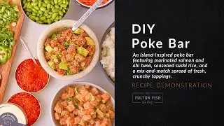 Рыбный рынок Фултон | Демонстрация рецепта поке-бара своими руками