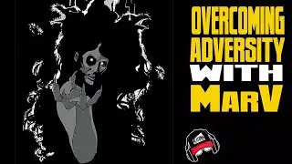 MarV | Perseverance in Creativity (Comic Book Radio ep.214)