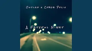 A Fateful Night (feat. Outlaw)