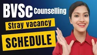 Veterinary Counselling Stray Round Schedule | BVSc Counseling Schedule 2025 | NEET Counselling 