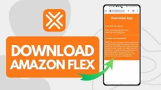 Как загрузить приложение Amazon Flex (Android)