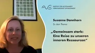 AVE Online Achtsamkeitspraxis #96 Susanne Dannhorn &bdquo;Gemeinsam stark: Reise zu inneren Ressourcen&ldquo;