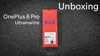 Unboxing OnePlus 8 Pro: Ultramarine Blue edition