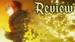 The Ancient Magus' Bride - Episode 3 Review | The balance distinguishes not between gold and lead