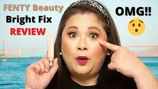 THE BEST! OMG! Fenty Beauty Bright Fix Eye Brightener Review | Must Haves For Mature Skin!