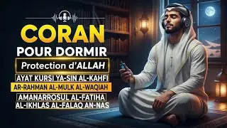 Coran Pour Dormir &mdash; Doua Islam Qui Prot&egrave;ge Votre Nuit Sous La Mis&eacute;ricorde d&rsquo;Allah
