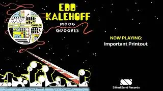 Edd Kalehoff - Important Printout (Official Stream)