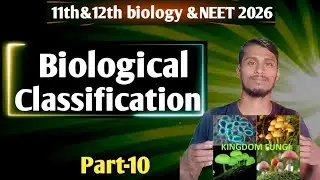 Fungi kingdom #10 | 11th and 12th Biology | NEET 2026 | full concept | BY-PANKAJ KASHYAP 