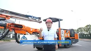 🚀 Introducci&oacute;n al Jumbo de Perforaci&oacute;n Frontal Siton DD2