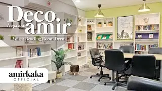 DECO BERSAMA AMIR | Vol 1 : Reading Room Deco