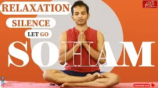 Soham meditation - The best technique to silence the MIND