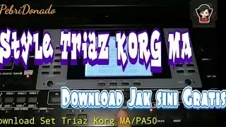 STYLE TRIAZ KOPLO KORG MA/PA50 || DOWNLOAD GRATIS || KOPLO
