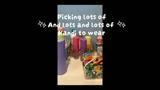 Day in the life of a beginner Kandi kid