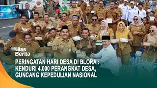 Peringatan Hari Desa di Blora : Kenduri 4.000 Perangkat Desa, Guncang Kepedulian Nasional