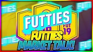 NEW ICON UPGRADE SBC! WORTH IT? FUTTIES MARKET TALK! FIFA 19 Ultimate Team