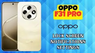 Настройки уведомлений на экране блокировки Oppo F31 Pro || Скрыть/показать содержимое уведомлений