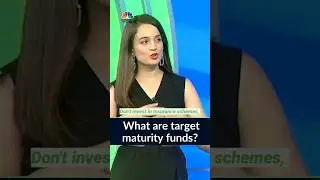 Smart Money | What Are Target Maturity Funds & Why Is It A Good Option For investing? | CNBC-TV18