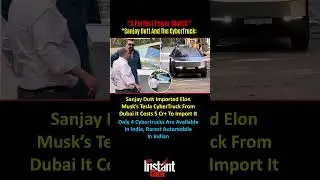 Sanjay Dutt Imports Elon Musk&rsquo;s Tesla Cybertruck &mdash; One of India&rsquo;s Rarest Cars
