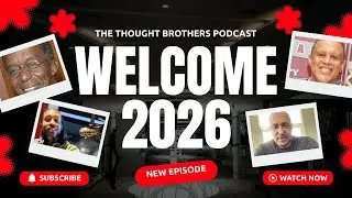 Thought Brothers Podcast &mdash; 2025 Reflections, Accountability, and Commitments for 2026