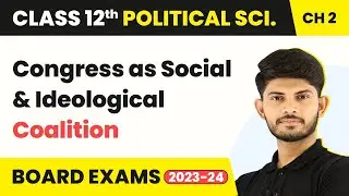 Congress as Social and Ideological Coalition - Era of One-Party | Class 12 Political Science 2025-26