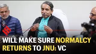Will make sure normalcy returns to JNU: Vice-Chancellor M Jagadesh Kumar