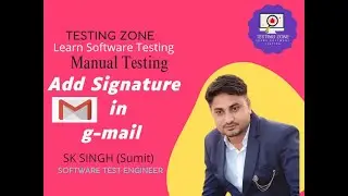 How to add signature in g-mail |Manual & API testing full course |Testing with Sumit