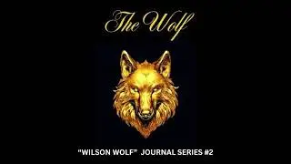 WILSON WOLF JOURNAL SERIES #2  #daily #motivation
