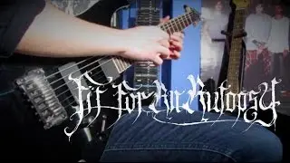 Fit For An Autopsy -  Absolute Hope, Absolute Hell (Guitar Cover) HD