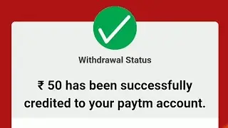 50+50+50 Unlimited Paytm 🔥 | Daily 50 Rs. Live Proof