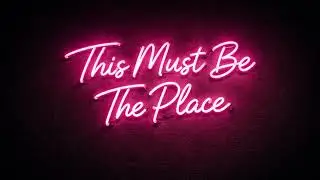 This Must Be The Place Neon Sign | 4K Ambient TV Art | Minimalist Home Decor Screensaver