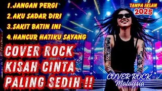 MUSIK COVER ROCK TERBAIK | PAS BANGET BUAT YANG LAGI DIKHIANATI | SLOWROCK MALAYSIA POPULER