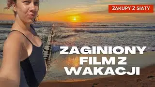 Zaginiony film z wakacji nad morzem 🌊 | Pierwsza kąpiel | Zakupy w Darłowie | Zakręcona Andzia 