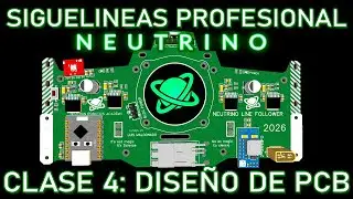 TUTORIAL SIGUELINEAS PROFESIONAL NEUTRINO - CLASE #4 PCB PROFESIONAL