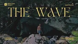 THE WAVE V9 - [ a silent sends edit ] - Index River Boulders