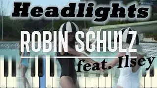 Robin Schulz feat. Ilsey - Headlights [Piano Tutorial] Synthesia