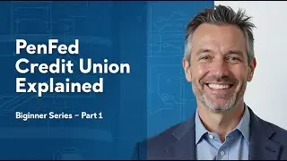 PenFed Credit Union Explained for Beginners - Part 1 | How PenFed Works,  Common Mistakes