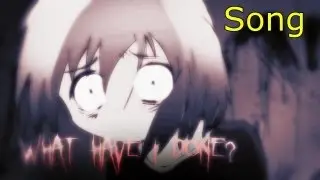 What Have I Done - Song