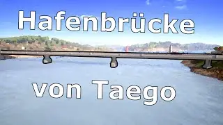 Hafenbr&uuml;cke von Taego | STATIK in Games