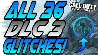 *NEW* ALL 36 WORKING DLC 3 GLITCHES! - Berserk, Empire, Cryogen, Rumble (Black Ops 3 Spots)