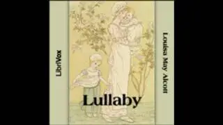 2  Lullaby   Read by BC Lullaby [POEM]