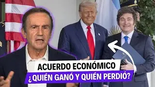 EL ACUERDO ECONÓMICO ENTRE ARGENTINA Y ESTADOS UNIDOS: ¿QUIÉN GANÓ Y QUIÉN PERDIÓ?
