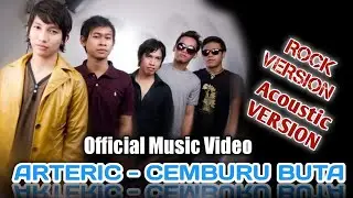 CEMBURU BUTA - ARTERIC | OFFICIAL LIRICS VIDEO